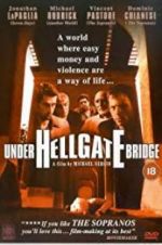 Watch Under Hellgate Bridge Wootly