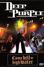 Watch Deep Purple Come Hell or High Water Wootly