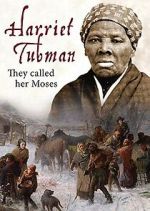 Watch Harriet Tubman: They Called Her Moses Wootly