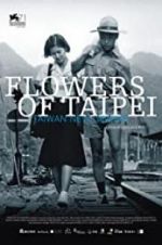 Watch Flowers of Taipei: Taiwan New Cinema Wootly