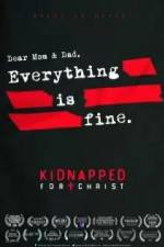 Watch Kidnapped for Christ Wootly