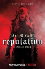 Watch Taylor Swift: Reputation Stadium Tour Wootly