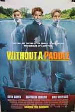 Watch Without a Paddle Wootly