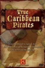 Watch History Channel: True Caribbean Pirates Wootly