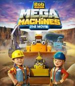 Watch Bob the Builder: Mega Machines - The Movie Wootly
