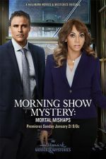 Watch Morning Show Mystery: Mortal Mishaps Wootly