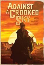 Watch Against a Crooked Sky Wootly