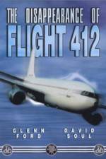 Watch The Disappearance of Flight 412 Wootly