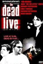 Watch The Dead Live Wootly