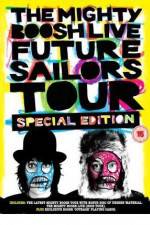 Watch The Mighty Boosh Live - Future Sailors Tour Wootly