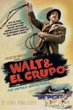 Watch Walt & El Grupo Wootly
