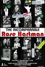 Watch The Incomparable Rose Hartman Wootly