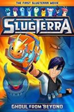 Watch Slugterra: Ghoul from Beyond Wootly