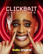 Watch Clickbait: Unfollowed Wootly