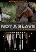 Watch Not a Slave Wootly