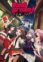 Watch BanG Dream! FILM LIVE Wootly