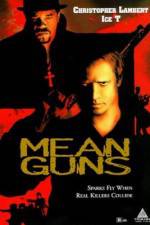 Watch Mean Guns Wootly