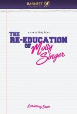Watch The Re-Education of Molly Singer Wootly