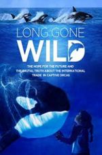 Watch Long Gone Wild Wootly