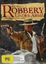 Watch Robbery Under Arms Wootly