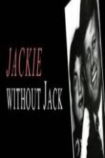 Watch Jackie Without Jack Wootly