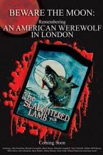 Watch Beware the Moon Remembering 'An American Werewolf in London' Wootly