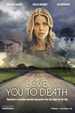 Watch Love You to Death Wootly