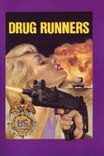 Watch Drug Runners Wootly