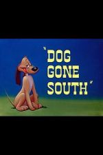 Watch Dog Gone South (Short 1950) Wootly