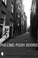 Watch Pulling Push Doors Wootly