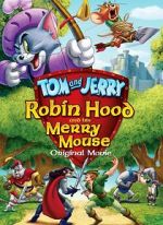 Watch Tom and Jerry: Robin Hood and His Merry Mouse Wootly