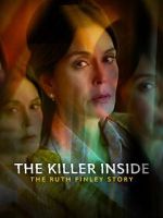 Watch The Killer Inside: The Ruth Finley Story Wootly