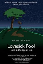 Watch Lovesick Fool - Love in the Age of Like Wootly