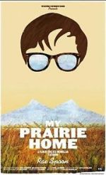 Watch My Prairie Home Wootly