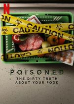 Watch Poisoned: The Dirty Truth About Your Food Wootly