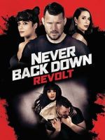 Watch Never Back Down: Revolt Wootly