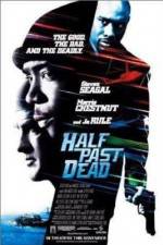 Watch Half Past Dead Wootly