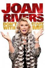 Watch Joan Rivers: Don\'t Start with Me Wootly