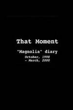 Watch That Moment: Magnolia Diary Wootly