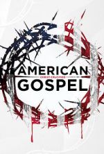 Watch American Gospel: Christ Crucified Wootly