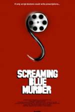 Watch Screaming Blue Murder Wootly