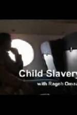 Watch Child Slavery with Rageh Omaar Wootly