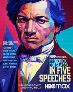 Watch Frederick Douglass: In Five Speeches Wootly