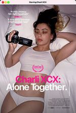 Watch Charli XCX: Alone Together Wootly