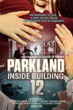 Watch Parkland: Inside Building 12 Wootly