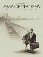 Watch Into the Arms of Strangers: Stories of the Kindertransport Wootly