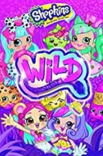 Watch Shopkins Wild Wootly