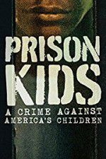 Watch Prison Kids A Crime Against Americas Children Wootly