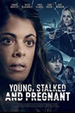 Watch Young, Stalked, and Pregnant Wootly