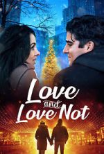 Watch Love and Love Not Wootly